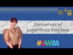 [Tagalog] Derivative of Logarithmic Functions (Grade 11 Basic Calculus / Differential Calculus)