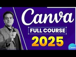 Canva Full Course Series 2025 | What is Canva and How To Use It | #canvacourse #canva2025