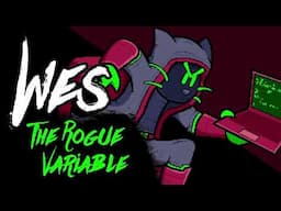 Wes: The Rogue Variable