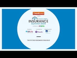 LIVE: FE Insurance Summit - The Future Readiness Dialogue | Shri Debasish Panda