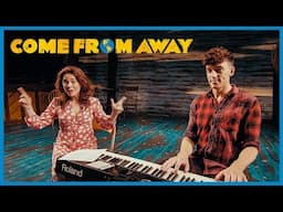 Come From Away Medley - Me and the Sky / Somewhere - Rachel Tucker & Doug Armstrong London