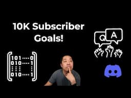 10K Subscriber Goal!