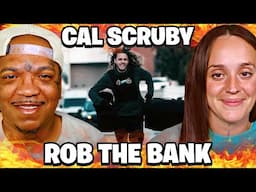 EVERYTHING'S A BOP! 🔥 | cal scruby - Rob The Bank | Reaction