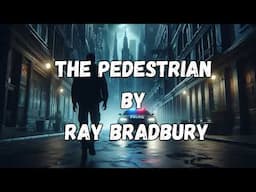 The Pedestrian by Ray Bradbury [Full audiobook with English subtitles]