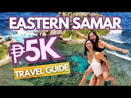 Eastern Samar 2024: Travel Guide + Itinerary • ₱5000 Budget • Hernani & Guiuan Philippines Tour Vlog