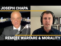 Joseph Chapa - Remote Warfare & Morality