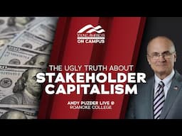 The Ugly Truth About Stakeholder Capitalism | Andy Puzder LIVE at Roanoke College