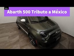 Fiat 500 Abarth Tributo a México. Tan difícil de convivir como de olvidar