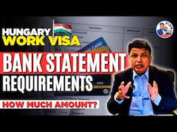 Hungary Work Visa Update: Bank Statement Requirements | Chandra Shekher Visa Consultant