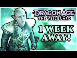 1 Week Until Dragon Age: The Veilguard — Let's Chat