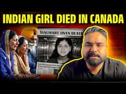 Indian Girl Died In CANADA | Canada Immigration Stop?