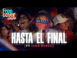 Hasta el final - Free Cover ft Lena Burke