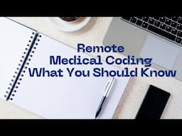 PROs and CONs OF REMOTE MEDICAL CODING