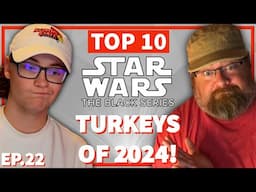 Top 10 Black Series "TURKEYS" of 2024! (Somewhere In Space Ep.22)