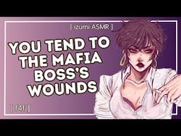 ASMR: "you dont have to darling" mafia boss is wounded [f4f]