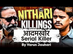 Nithari killings 2006 | Story of Cannibal Serial Killer | Noida serial murders |Great Indian Stories