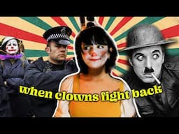 Anti-Authoritarian Clowns: A Revolutionary History