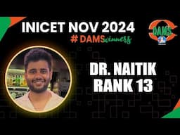 INICET Rank 13 Dr NAITIK KAVDIA Shares his Journey