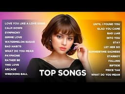 Top Songs 2024 ♫ Pop Music New Songs 2024