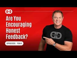 Are You Encouraging Honest Feedback?