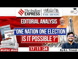 The Indian Express Editorial Analysis for UPSC | 17 November 2024 | Daily Current Affairs | UPSC IQ