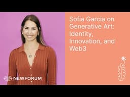 Sofia Garcia on Generative Art: Identity, Innovation, and Web3