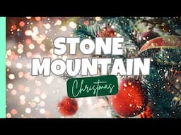 Stone Mountain Park Georgia CHRISTMAS Magic on opening night 2024