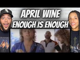 SO CATCHY!| FIRST TIME HEARING April Wine  - Enough Is Enough REACTION