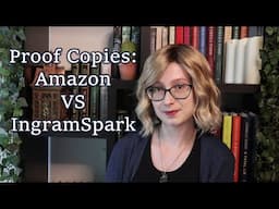 Comparing Proof Copies (Updated) | Amazon KDP vs IngramSpark