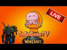 World Of Warcraft - Questing Zones (JellyGoonTV Livestream)