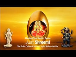 The Lakshmi Code to UNLOCKING Joy and Abundance in 2025 - Just Shreem!