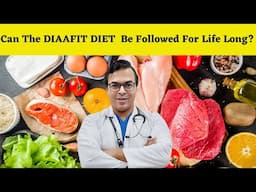 Can The DIAAFIT DIET  Be Followed For Life Long? DIABETES DARBAR | DIAAFIT