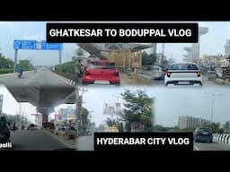 ghatkesat town to boduppal vlog | Hyderabad city vlog | Hyderabad city tour #Hyderabadareas