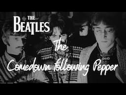 The Beatles Comedown Following Pepper