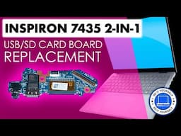 How To Replace Your USB/SD Card Circuit Board | Dell Inspiron 14 7435 2-in-1