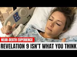 Woman Dies & Jesus Shows Her the Shocking Truth About Revelation 9 - Near Death Experience (NDE)