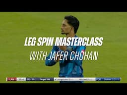 How to Bowl Leg Spin with England's Jafer Chohan | Leg-spin Bowling Masterclass