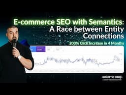 E-commerce SEO with Semantics: A Race between Entity Connections