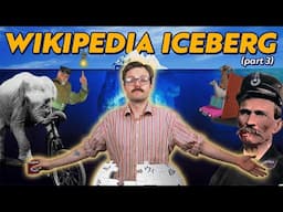 Weird Wikipedia Iceberg (part III)