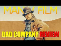 Bad Company | 1972 | Movie review | Fun City Editions  | Blu-ray | Jeff Bridges