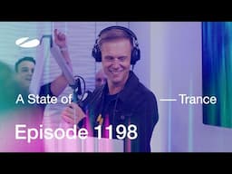 A State of Trance Episode 1198 (@astateoftrance)