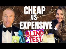 CHEAP VS EXPENSIVE FRAGRANCES BLIND TEST