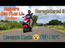 Ampere Reo Plus Li  Review Video || Reverse Feature  😯 || Unreistered || And Much More ||