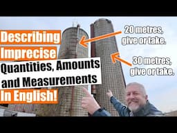 Describing Imprecise Numbers, Quantities, Amounts, and Measurements in English 🧮🔢📊