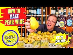 How to Make Pear Wine - The Only Wine Recipe You Will Ever Need to Make Classic Pear Wine - Bottling