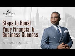 Steps to Boost Your Financial & Business Success