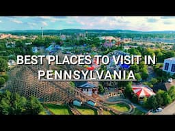 Pennsylvania Places | Best places to visit in Pennsylvania |