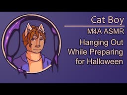 [ASMR] [M4A] Preparing for Halloween with a Cat Boy