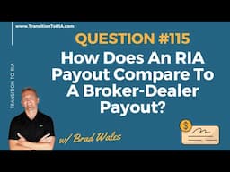 How Does An RIA Payout Compare To A Broker Dealer Payout?