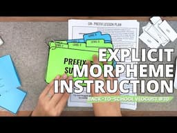 Explicit Morpheme Instruction | Back-to-School Vlogust #30